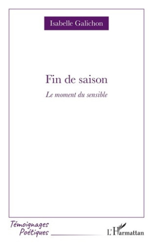 galichon-isabelle-fin-de-saison-le-moment-du-sensible_0