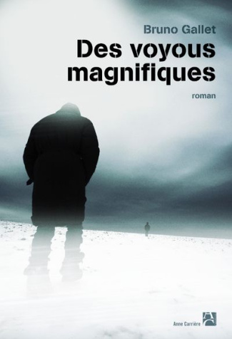 gallet-bruno-des-voyous-magnifiques_0