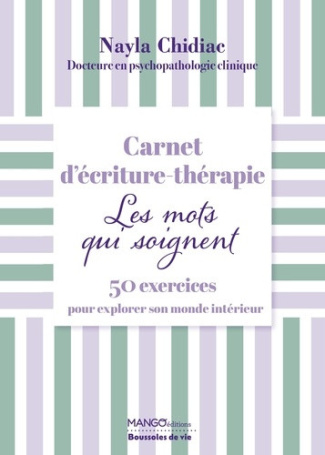 galliez-roxane-marie-ecriture-therapie-les-mots-qui-soignent-50-exercices-pour-explorer-son-monde-interieur_0