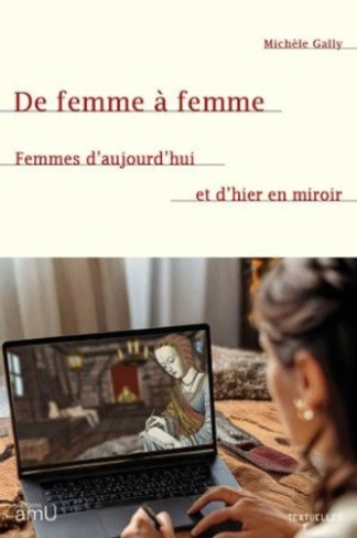 gally-michele-de-femme-a-femme-femmes-d-aujourd-hui-et-d-hier-en-miroir_0