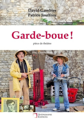 gambier-david-jouffroy-patrice-garde-boue-avec-illustrations_0