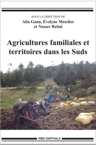 gana-alia-mesclier-evelyne-rebai-nasser-agricultures-familiales-et-territoires-dans-les-suds-textes-en-francais-et-anglais_0