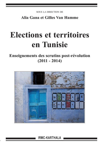 gana-alia-van-hamme-gilles-elections-et-territoires-en-tunisie-enseignements-des-scrutins-post-revolution-2011-2014_0