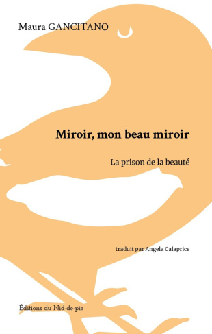gancitano-maura-miroir-mon-beau-miroir-la-prison-de-la-beaute_0