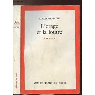 ganiayre-lucien-l-orage-et-la-loutre_0