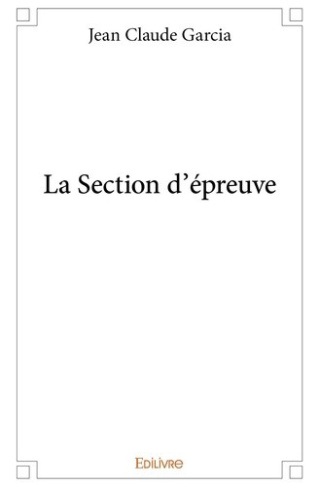 garcia-jean-claude-la-section-d-epreuve_0