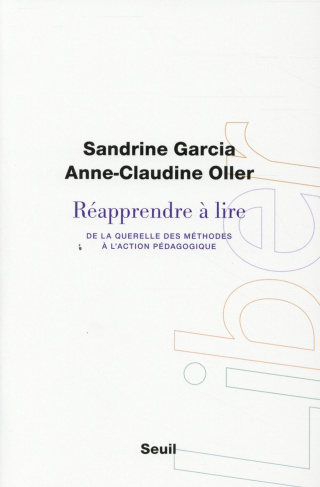 garcia-sandrine-3b-oller-anne-claudine-reapprendre-a-lire-de-la-querelle-des-methodes-a-l-action-pedagogique_0