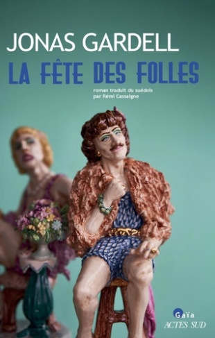 gardell-jonas-cassaigne-remi-la-fete-des-folles_0