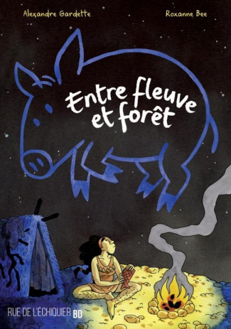 gardette-alexandre-bee-roxanne-entre-fleuve-et-foret_0