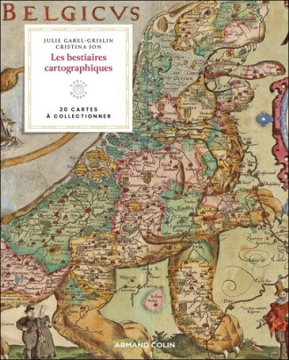 garel-grislin-julie-ion-cristina-les-bestiaires-cartographiques_0