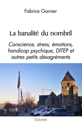 garnier-fabrice-la-banalite-du-nombril-conscience-stress-emotions-handicap-psychique-ditep-et-autres-petits-des_0