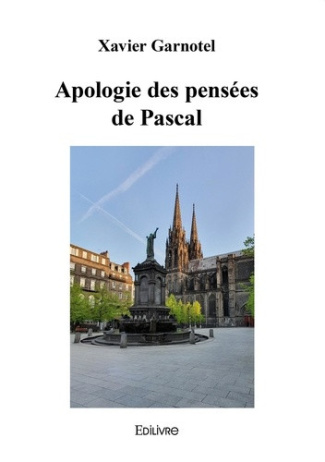 garnotel-xavier-apologie-des-pensees-de-pascal_0