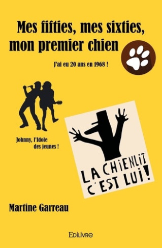 garreau-martine-mes-fifties-mes-sixties-mon-premier-chien-j-ai-eu-20-ans-en-1968_0