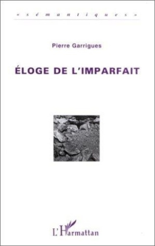 garrigues-pierre-eloge-de-l-imparfait_0