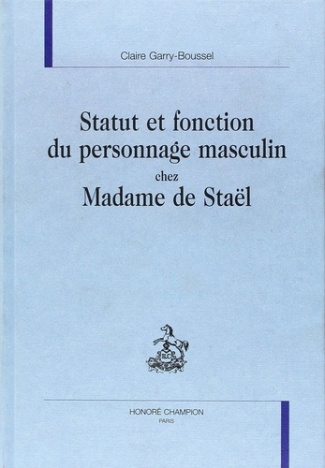 garry-boussel-claire-statut-et-fonction-du-personnage-masculin-chez-madame-de-stael_0