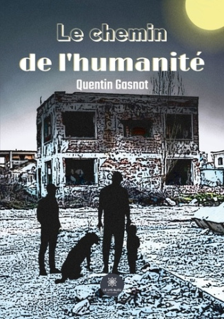 gasnot-quentin-le-chemin-de-l-humanite_0
