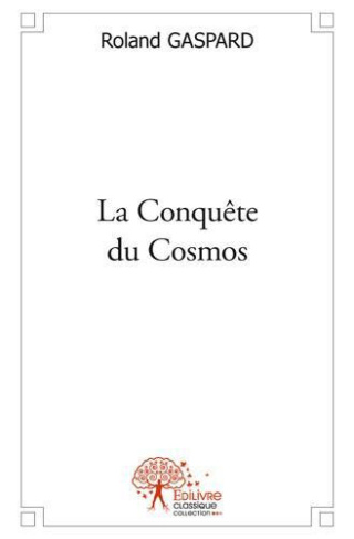 gaspard-roland-la-conquete-du-cosmos_0