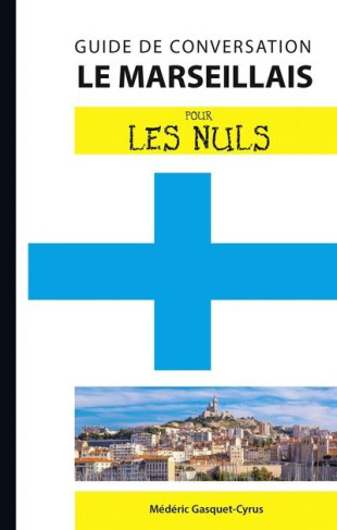 gasquet-cyrus-mederic-le-marseillais-pour-les-nuls-guide-de-conversation_0