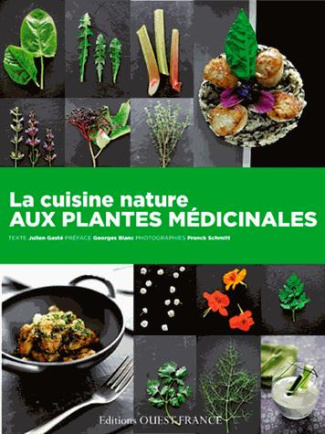 gaste-julien-3b-blanc-georges-3b-schmitt-franck-la-cuisine-nature-aux-plantes-medicinales_0