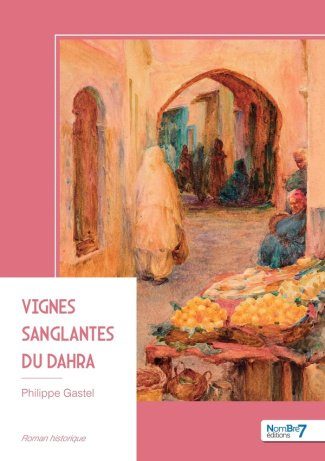 gastel-philippe-vignes-sanglantes-du-dahra_0