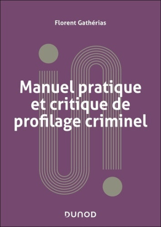 gatherias-florent-manuel-pratique-et-critique-de-profilage-criminel_0