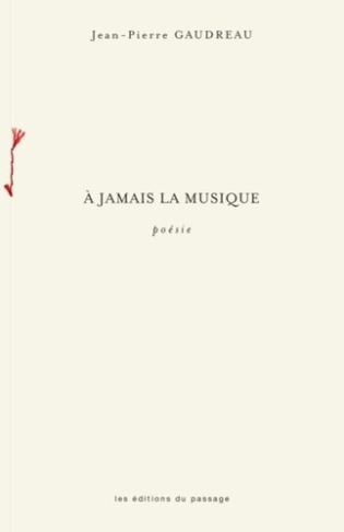 gaudreau-jean-pierre-a-jamais-la-musique_0