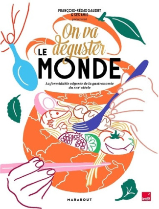 gaudry-francois-regis-on-va-deguster-le-monde_0