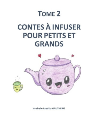gautherie-arabelle-l-contes-a-infuser-pour-petits-et-grands-tome-2_0