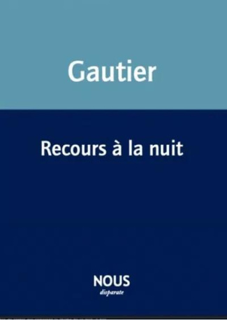 gautier-virginie-recours-a-la-nuit_0