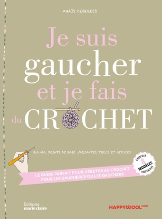 gayane-anais-pas-de-panique-je-suis-gaucher-et-je-fais-du-crochet_0