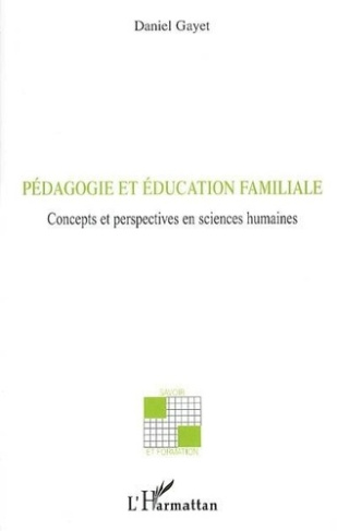 gayet-daniel-pedagogie-et-education-familiale_0