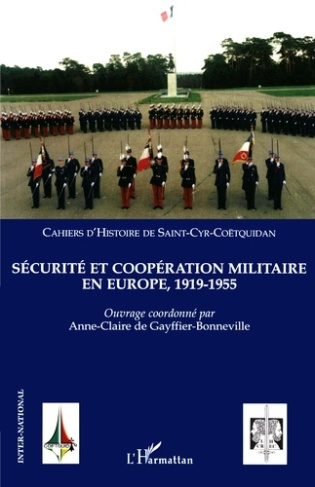 gayffier-bonneville-anne-claire-de-securite-et-cooperation-militaire-en-europe-1919-1955_0