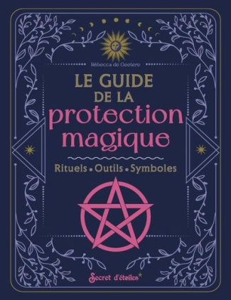 geetere-rebecca-de-le-guide-de-la-protection-rituels-outils-symboles_0