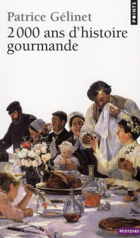 gelinet-patrice-2000-ans-d-histoire-gourmande_0