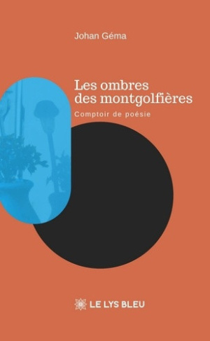 gema-johan-moncur-james-les-ombres-des-montgolfieres-comptoir-de-poesie_0