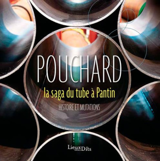 genevieve-michel-pouchard-la-saga-du-tube-a-pantin-histoire-et-mutations_0