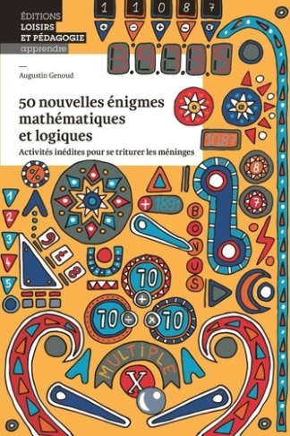 genoud-augustin-50-nouvelles-enigmes-mathematiques-activites-inedites-pour-se-triturer-les-meninges_0