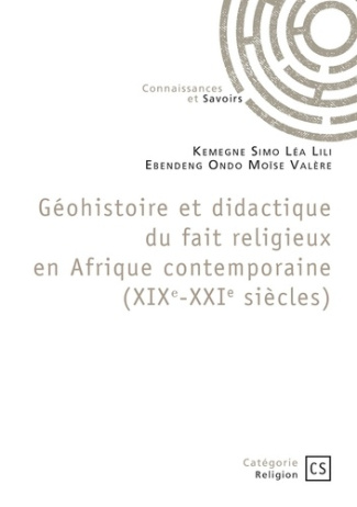 geohistoire-et-didactique-du-fait-religieux-en-afrique-contemporaine-xixe-xxie-siecles-melanges-o_0