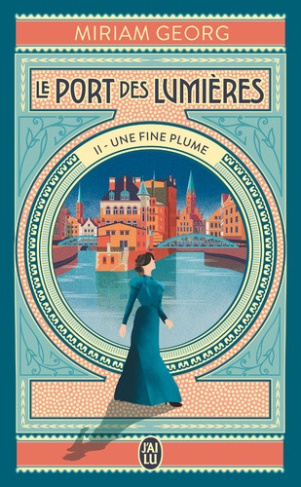 georg-miriam-le-port-des-lumieres-t02-une-fine-plume_0