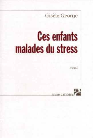 george-gisele-ces-enfants-malades-du-stress_0
