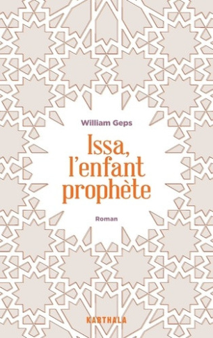 geps-william-ageneau-robert-issa-l-enfant-prophete_0