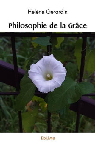 gerardin-helene-philosophie-de-la-grace_0