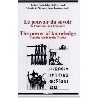 gerrard-siri-holtedahl-lisbet-njeuma-martin-z-le-pouvoir-du-savoir-the-power-of-knowledge-de-l-arctique-aux-tropiques-from-the-arctic-to-the_0