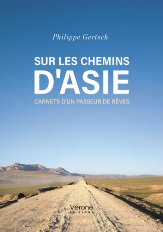 gertsch-philippe-sur-les-chemins-d-asie-carnets-d-un-passeur-de-reves_0
