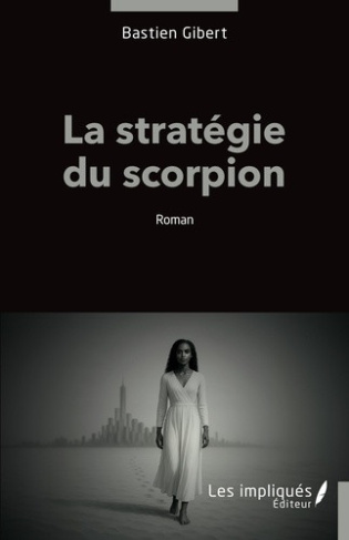 gibert-bastien-la-strategie-du-scorpion_0