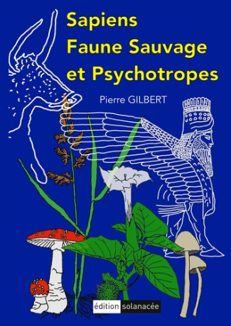 gilbert-pierre-sapiens-faune-sauvage-et-psychotropes_0