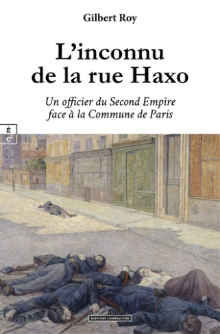 gilbert-roy-l-inconnu-de-la-rue-haxo-un-officier-du-second-empire-face-a-la-commune-de-paris_0