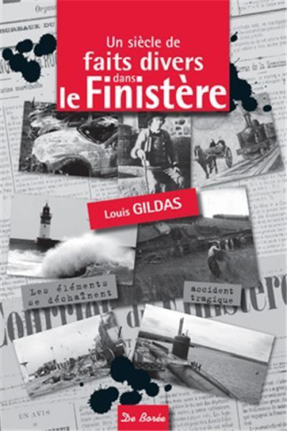 gildas-louis-un-siecle-de-faits-divers-dans-le-finistere_0