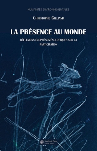gilliand-christophe-la-presence-au-monde-reflexions-ecophenomenologiques-sur-la-participation_0