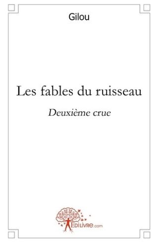gilou-les-fables-du-ruisseau-deuxieme-crue_0